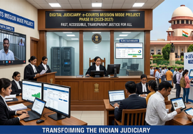 The Digital Transformation of the Indian Judiciary: e-Courts Mission Mode Project The Digital Transformation of the Indian Judiciary: e-Courts Mission Mode Project